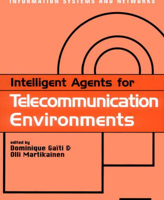 خرید و دانلود نسخه کامل کتاب Intelligent agents for telecommunication environments