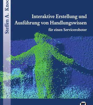 خرید و دانلود نسخه کامل کتاب Interaktive Erstellung und Ausfuhrung von Handlungswissen fur einen Serviceroboter German