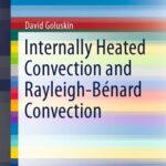 خرید و دانلود نسخه کامل کتاب Internally Heated Convection and Rayleigh-Bénard Convection