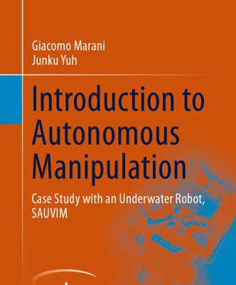 خرید و دانلود نسخه کامل کتاب Introduction to Autonomous Manipulation: Case Study with an Underwater Robot, SAUVIM