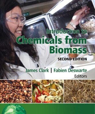 خرید و دانلود نسخه کامل کتاب Introduction to Chemicals from Biomass