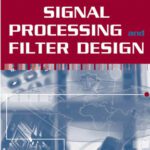 خرید و دانلود نسخه کامل کتاب Introduction to Digital Signal Processing and Filter Design