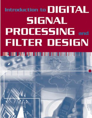 خرید و دانلود نسخه کامل کتاب Introduction to Digital Signal Processing and Filter Design