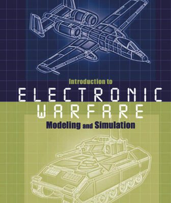 خرید و دانلود نسخه کامل کتاب Introduction to Electronic Warfare Modeling and Simulation (Artech House Radar Library)