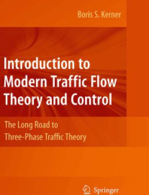 خرید و دانلود نسخه کامل کتاب Introduction to Modern Traffic Flow Theory and Control: The Long Road to Three-Phase Traffic Theory
