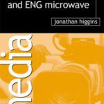 خرید و دانلود نسخه کامل کتاب Introduction to SNG and ENG Microwave (Media Manuals)