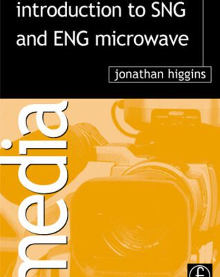 خرید و دانلود نسخه کامل کتاب Introduction to SNG and ENG Microwave (Media Manuals)