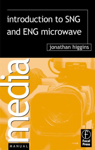 خرید و دانلود نسخه کامل کتاب Introduction to SNG and ENG Microwave (Media Manuals)_6905a8fb4c48a.jpeg خرید و دانلود نسخه کامل کتاب Introduction to SNG and ENG Microwave (Media Manuals)