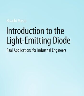 خرید و دانلود نسخه کامل کتاب Introduction to the Light-Emitting Diode: Real Applications for Industrial Engineers