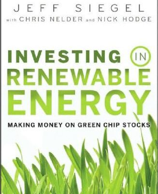 خرید و دانلود نسخه کامل کتاب Investing in Renewable Energy: Making Money on Green Chip Stocks