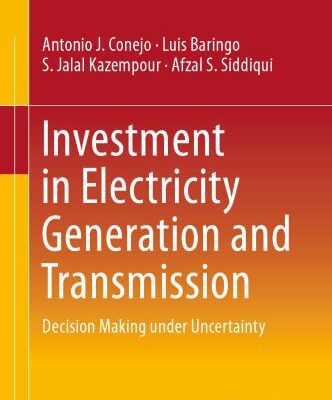 خرید و دانلود نسخه کامل کتاب Investment in Electricity Generation and Transmission: Decision Making under Uncertainty