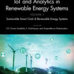 خرید و دانلود نسخه کامل کتاب IoT and Analytics in Renewable Energy Systems, Volume I: Sustainable Smart Grids & Renewable Energy Systems