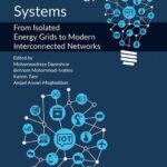 خرید و دانلود نسخه کامل کتاب IoT Enabled Multi-Energy Systems: From Isolated Energy Grids to Modern Interconnected Networks