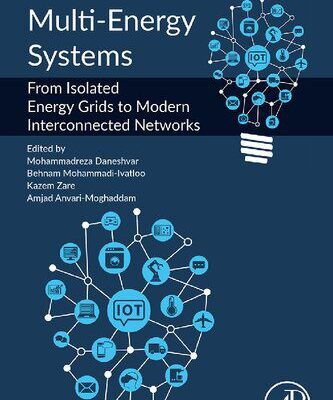 خرید و دانلود نسخه کامل کتاب IoT Enabled Multi-Energy Systems: From Isolated Energy Grids to Modern Interconnected Networks