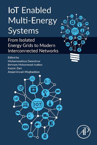 خرید و دانلود نسخه کامل کتاب IoT Enabled Multi-Energy Systems: From Isolated Energy Grids to Modern Interconnected Networks_69206233763a4.jpeg خرید و دانلود نسخه کامل کتاب IoT Enabled Multi-Energy Systems: From Isolated Energy Grids to Modern Interconnected Networks
