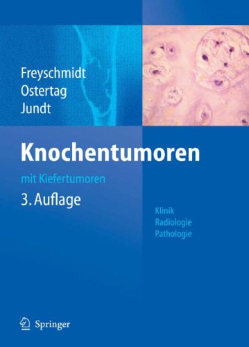 خرید و دانلود نسخه کامل کتاب Knochentumoren mit Kiefertumoren: Klinik – Radiologie – Pathologie 3. Auflage_6907d30a5d12d.jpeg خرید و دانلود نسخه کامل کتاب Knochentumoren mit Kiefertumoren: Klinik – Radiologie – Pathologie 3. Auflage