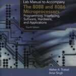 خرید و دانلود نسخه کامل کتاب Lab Manual to Accompany The 8088 and 8086 Microprocessors: Programming, Interfacing, Software, Hardware, and Applications, 4th edition
