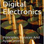 خرید و دانلود نسخه کامل کتاب Learn Digital Electronics: Principles, Devices And Applications