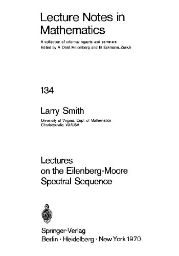 خرید و دانلود نسخه کامل کتاب Lectures On The Eilenberg-Moore Spectral Sequence_69089c8360a28.jpeg خرید و دانلود نسخه کامل کتاب Lectures On The Eilenberg-Moore Spectral Sequence