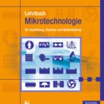 خرید و دانلود نسخه کامل کتاب Lehrbuch Mikrotechnologie für Ausbildung, Studium und Weiterbildung