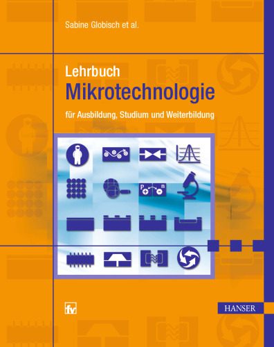 خرید و دانلود نسخه کامل کتاب Lehrbuch Mikrotechnologie für Ausbildung, Studium und Weiterbildung_6905b746c0ae5.jpeg خرید و دانلود نسخه کامل کتاب Lehrbuch Mikrotechnologie für Ausbildung, Studium und Weiterbildung