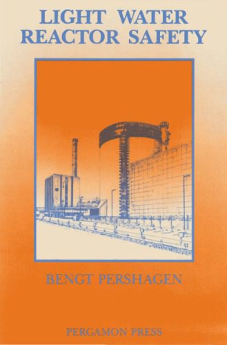 خرید و دانلود نسخه کامل کتاب Light Water Reactor Safety_6921e4c04e5f2.jpeg خرید و دانلود نسخه کامل کتاب Light Water Reactor Safety