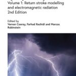 خرید و دانلود نسخه کامل کتاب Lightning Electromagnetics, Volume 1: Return stroke modelling and electromagnetic radiation