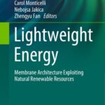 خرید و دانلود نسخه کامل کتاب Lightweight Energy: Membrane Architecture Exploiting Natural Renewable Resources