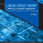 خرید و دانلود نسخه کامل کتاب Linear Circuit Theory: Matrices in Computer Applications