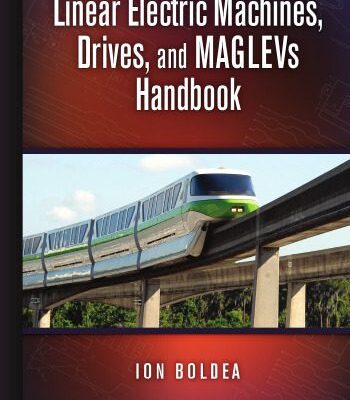 خرید و دانلود نسخه کامل کتاب Linear electric machines, drives, and MAGLEVs handbook