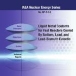خرید و دانلود نسخه کامل کتاب Liqued Metal Coolants for Fast Reactors Cooled by Sodium, Lead, and Lead-Bismuth Eutectic