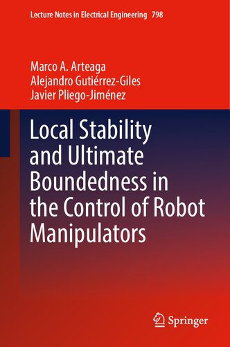 خرید و دانلود نسخه کامل کتاب Local Stability and Ultimate Boundedness in the Control of Robot Manipulators_690872743296b.jpeg خرید و دانلود نسخه کامل کتاب Local Stability and Ultimate Boundedness in the Control of Robot Manipulators