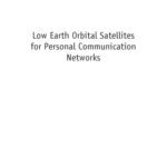 خرید و دانلود نسخه کامل کتاب Low Earth Orbital Satellites for Personal Communication Networks