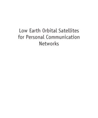 خرید و دانلود نسخه کامل کتاب Low Earth Orbital Satellites for Personal Communication Networks