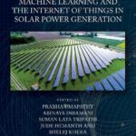 خرید و دانلود نسخه کامل کتاب Machine Learning and the Internet of Things in Solar Power Generation