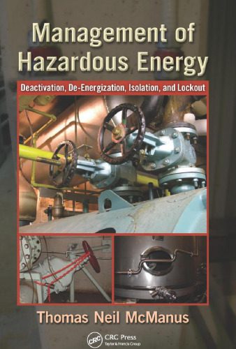 خرید و دانلود نسخه کامل کتاب Management of Hazardous Energy: Deactivation, De-Energization, Isolation, and Lockout_6921b764aa9f0.jpeg خرید و دانلود نسخه کامل کتاب Management of Hazardous Energy: Deactivation, De-Energization, Isolation, and Lockout