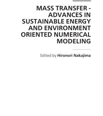 خرید و دانلود نسخه کامل کتاب Mass Transfer: Advances in Sustainable Energy and Environment Oriented Numerical Modeling