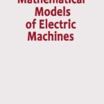 خرید و دانلود نسخه کامل کتاب Mathematical models of electric machines