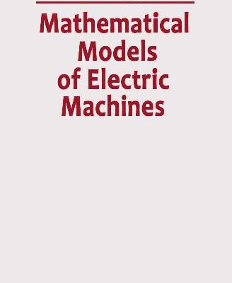 خرید و دانلود نسخه کامل کتاب Mathematical models of electric machines