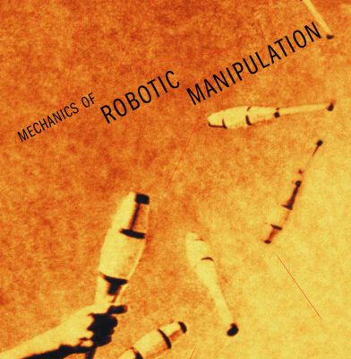 خرید و دانلود نسخه کامل کتاب Mechanics of Robotic Manipulation