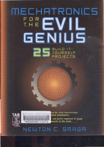 خرید و دانلود نسخه کامل کتاب Mechatronics for the Evil Genius_6905f598a6ec5.jpeg خرید و دانلود نسخه کامل کتاب Mechatronics for the Evil Genius