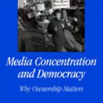 خرید و دانلود نسخه کامل کتاب Media Concentration and Democracy: Why Ownership Matters (Communication, Society and Politics)