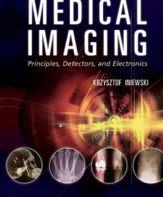 خرید و دانلود نسخه کامل کتاب Medical Imaging: Principles, Detectors, and Electronics
