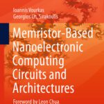 خرید و دانلود نسخه کامل کتاب Memristor-Based Nanoelectronic Computing Circuits and Architectures