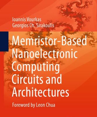 خرید و دانلود نسخه کامل کتاب Memristor-Based Nanoelectronic Computing Circuits and Architectures