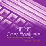 خرید و دانلود نسخه کامل کتاب MEMS Cost Analysis: From Laboratory to Industry