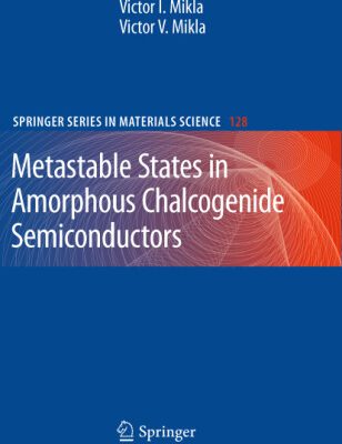 خرید و دانلود نسخه کامل کتاب Metastable States in Amorphous Chalcogenide Semiconductors