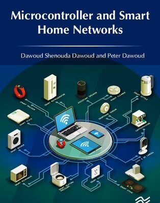 خرید و دانلود نسخه کامل کتاب Microcontroller and Smart Home Networks