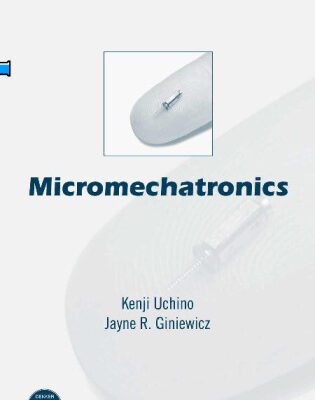 خرید و دانلود نسخه کامل کتاب Micromechatronics Uchino