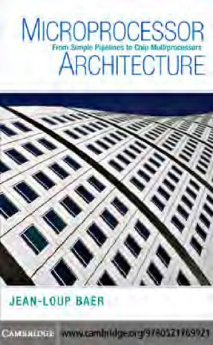 خرید و دانلود نسخه کامل کتاب Microprocessor Architecture: From Simple Pipelines to Chip Multiprocessors_69069765b0f69.jpeg خرید و دانلود نسخه کامل کتاب Microprocessor Architecture: From Simple Pipelines to Chip Multiprocessors